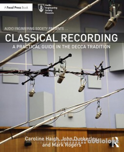 Classical Recording A Practical Guide in the Decca Tradition