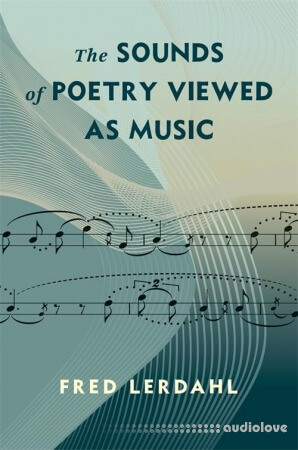 The Sounds of Poetry Viewed as Music