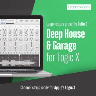 Loopmasters Deep House and Garage Channel Strips Logic X