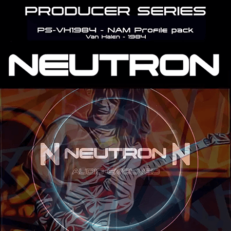 Neutron Studios Producer Series PS-VH1984 1984 NAM Profiles and Convology XT FX Presets