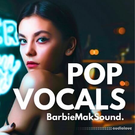 BarbieMakVocals Pop Vocals Sample Pack