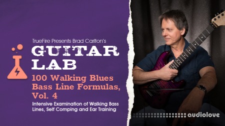 Truefire Brad Carlton's Guitar Lab: 100 Walking Blues Bass Line Formulas Vol.4