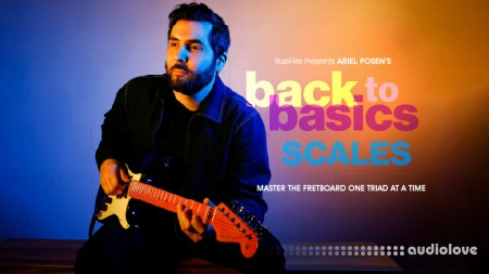 Truefire Ariel Posen's Back to Basics: Scales