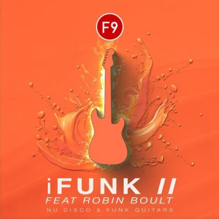 F9 iFunk II Ft Robin Boult Contemporary Nu Disco Guitars Logic Pro Edition