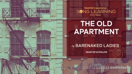 Truefire DJ Phillips' Song Lesson The Old Apartment by Barenaked Ladies