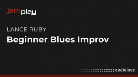 Truefire Lance Ruby's Beginner Blues Improv (JamPlay)