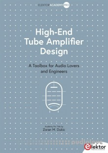 High-End Tube Amplifier Design: A Toolbox for Audio Lovers and Engineers