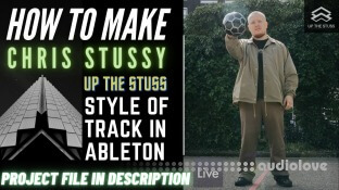 Valen How To Make Track Like Chris Stussy (UpTheStuss style) in Ableton