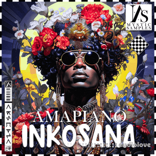 Mystic Samples Amapiano Inkosana