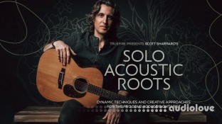 Truefire Scott Sharrard's Solo Acoustic Roots