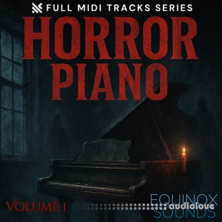 Equinox Sounds Full Midi Tracks Series Horror Piano Vol 1