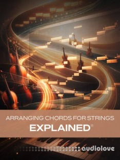Groove3 Arranging Chords for Strings Explained