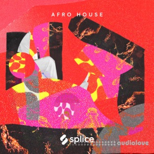 Splice Sessions Afro House