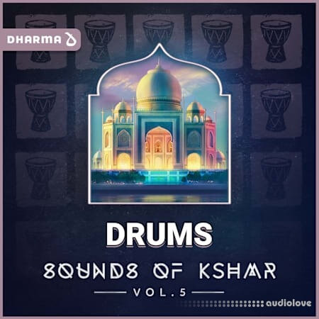 Dharma Studio Sounds of KSHMR Vol 5 Drums