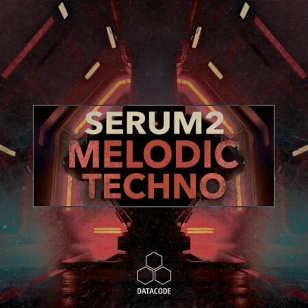 Datacode FOCUS: Serum 2 Melodic Techno