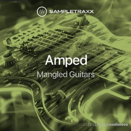 SampleTraxx AMPED: Mangled Guitars