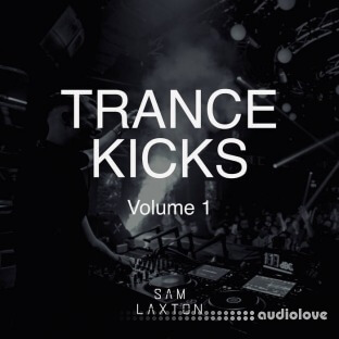 Sam Laxton Trance Kicks Vol.1