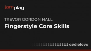 Truefire Trevor Gordon Hall's Fingerstyle Core Skills (JamPlay)