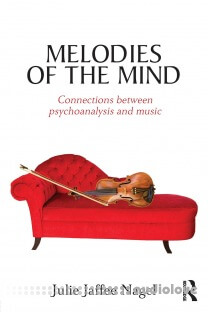 Melodies Of The Mind Connections Between Psychoanalysis And Music