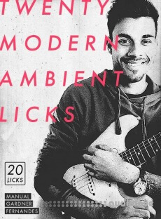 JTC Manuel Gardner Fernandes 20 Modern Ambient Licks