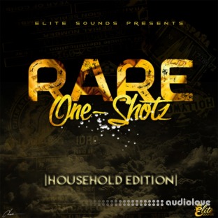 Elite Sounds Rare One-Shotz Household Edition