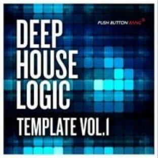 Push Button Bang Deep House Logic Template Vol.1
