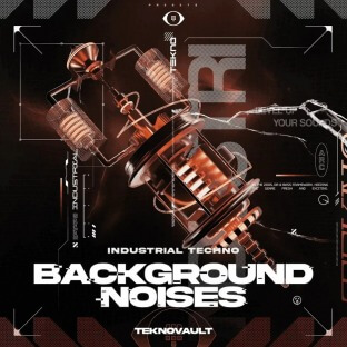 Teknovault Industrial Techno Background Noises Vol.1