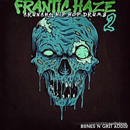 Bones N Grit Audio Frantic Haze: Crunchy Hip Hop Drums 2