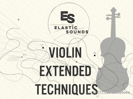 Elastic Sounds Violin Extended Techniques