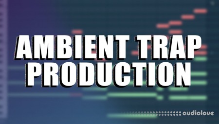 Chambers Courses Ambient Trap Production
