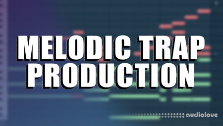 Chambers Courses Melodic Trap Production