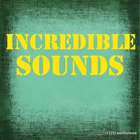 Incredible Sound Effects Incredible Sounds