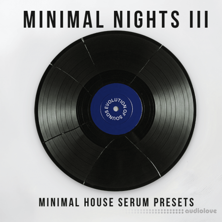 EvoSounds Minimal Nights Vol.3 Serum 2 Presets