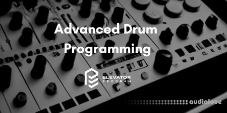 Elevator Program Limited Advanced Drum Programming with Ableton Drum Racks