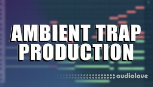 Chambers Courses Ambient Trap Production