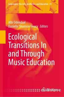 Ecological Transitions In and Through Music Education