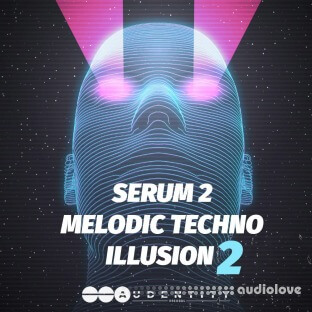 Audentity Records Serum 2 Melodic Techno Illusion 2