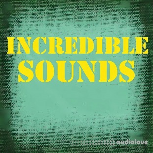 Incredible Sound Effects Incredible Sounds