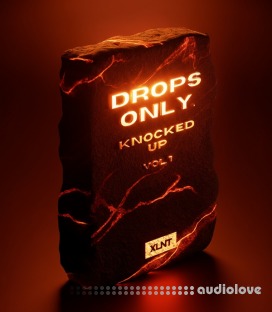 XLNT Drops Only Knocked Up Vol.1