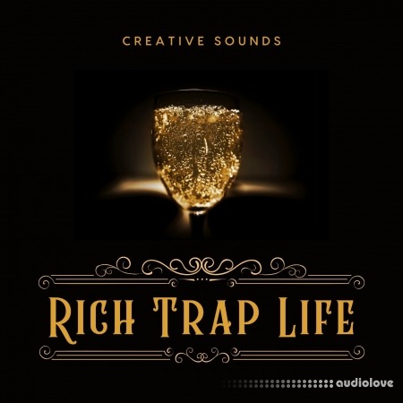 Creative Sounds Rich Trap Life