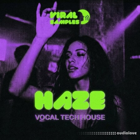 Viral Samples HAZE Vocal Tech House