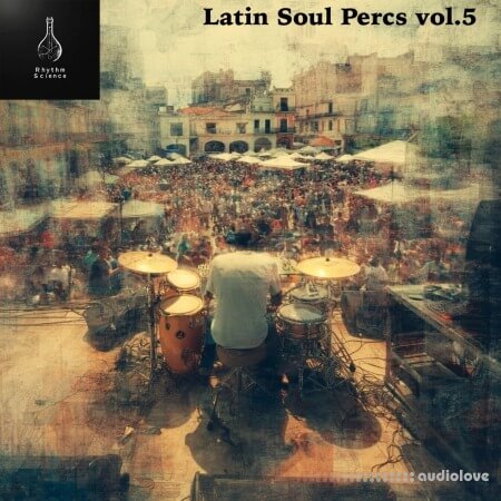 Rhythm Science Latin Soul Percs Vol.5
