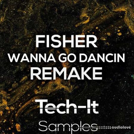 Tech It Samples Fisher Wanna Go Dancin Remake Ableton