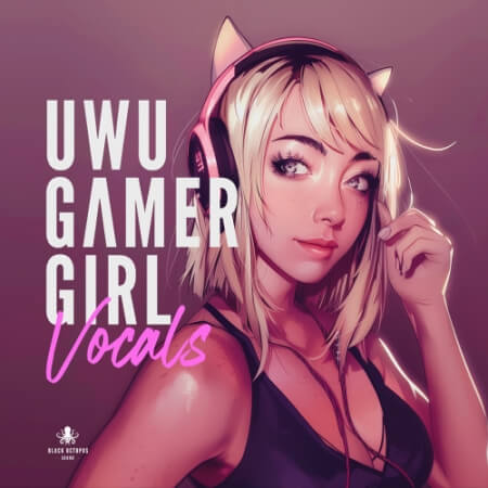 Black Octopus Sound UWU Gamer Girl Vocals