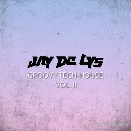 Jay de Lys Groovy Tech-House Vol.2