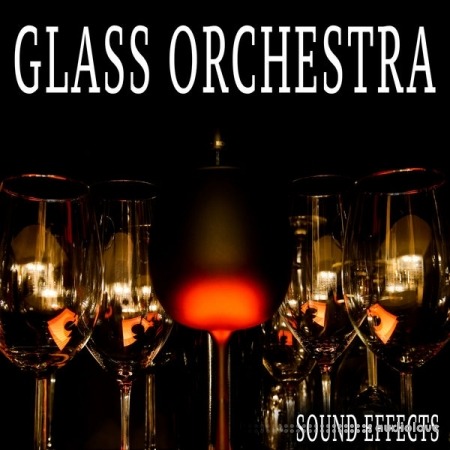 Sound Ideas Glass Orchestra Sound Effects