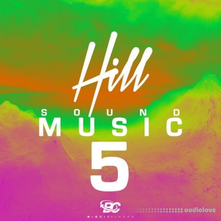 Big Citi Loops Hill Sound Music 5