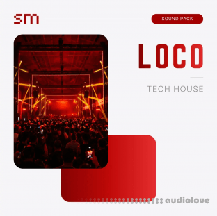 Sounds Mania LOCO Tech House Sound Pack