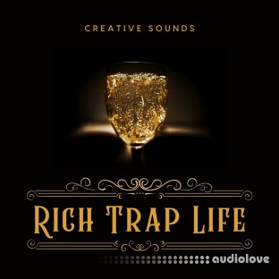 Creative Sounds Rich Trap Life