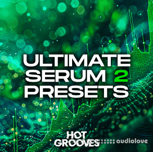 Hot Grooves Ultimate Serum 2 Presets